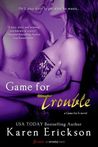 Game for Trouble (Game for It, #2)