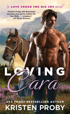 Loving Cara (Love Under the Big Sky, #1) Loving Cara (Love Under the Big Sky, #1)