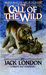 The Call of the Wild by Jack London The Call of the Wild by Jack London