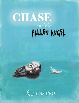 Ebook Chase and the Fallen Angel by R.J. Castro read! Ebook Chase and the Fallen Angel by R.J. Castro read!