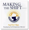 Making the Shift: Developing the Entrepreneur Mindset