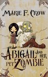 Abigail and Her Pet Zombie