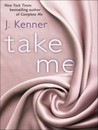 Take Me (Stark Trilogy, #3.5)