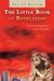 The Little Book of Revelation: The First Coming of Jesus at the End of Days
