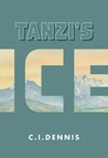 Tanzi's Ice by C.I. Dennis