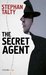The Secret Agent: In Search of America's Greatest World War II Spy