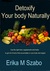 Detoxify your body Naturally