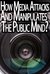 The Mind Crisis - How Media Broadcasts Attack And Manipulate The Public Mind?