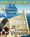 Free to Infect, First to Die
