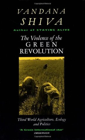 The Violence of the Green Revolution The Violence of the Green Revolution