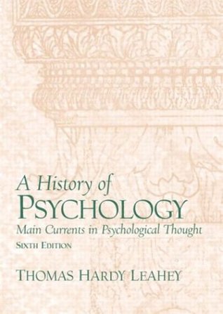A History of Psychology: Main Currents in Psychological (6th Edition)