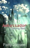 Seeing Red (Ambassador #1)