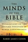The Minds of the Bible by James Cohn The Minds of the Bible by James Cohn