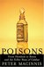 Poisons: From Hemlock to Botox to the Killer Bean of Calabar