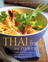 Thai Food and Cooking: A Fiery and Exotic Cuisine: The Traditions, Techniques, Ingredients and Recipes