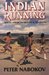 Indian Running: Native American History and Tradition