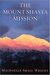 The Mount Shasta Mission