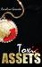 Toxic Assets by Caroline Gerardo Toxic Assets by Caroline Gerardo