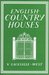English Country Houses (Britain in Pictures)