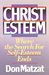 Christ Esteem by Don Matzat