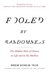 Fooled by Randomness: The Hidden Role of Chance in Life and in the Markets