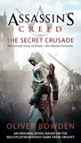 Assassin's Creed by Oliver Bowden Assassin's Creed by Oliver Bowden