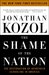 The Shame of the Nation: The Restoration of Apartheid Schooling in America