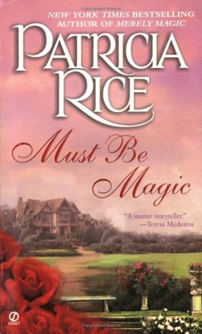 Must Be Magic (Magic, #2) Must Be Magic (Magic, #2)