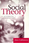 Social Theory: A Historical Introduction Social Theory: A Historical Introduction
