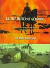A Little Matter of Genocide: Holocaust & Denial in the Americas 1492 to the Present A Little Matter of Genocide: Holocaust & Denial in the Americas 1492 to the Present