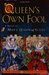 Queen's Own Fool (Stuart Quartet, #1)