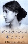 A Writer's Diary by Virginia Woolf A Writer's Diary by Virginia Woolf