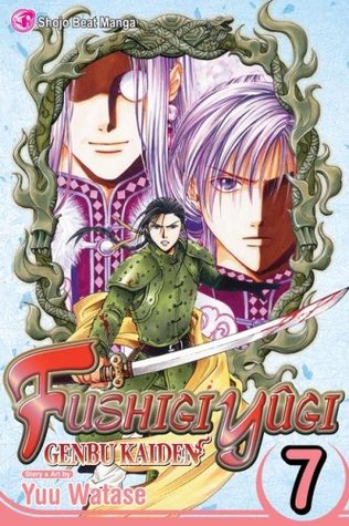 Fushigi Yûgi: Genbu Kaiden, Vol. 07 (Fushigi Yûgi: Genbu Kaiden #7)