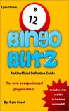 Bingo Blitz: An Unofficial Definitive Guide With Tips 2013 by Gary Greet