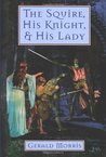The Squire, His Knight, and His Lady (The Squire's Tales, #2)