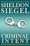 Criminal Intent (Mike Daley/Rosie Fernandez Mystery, #3)
