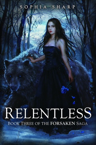 Relentless (The Forsaken Saga, #3) Relentless (The Forsaken Saga, #3)