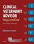 Clinical Veterinary Advisor: Dogs and Cats, 2e