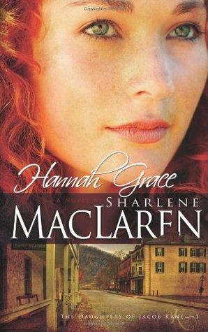 Hannah Grace (Daughters of Jacob Kane, #1) Hannah Grace (Daughters of Jacob Kane, #1)