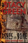 Ashes and Bone (Delta Crossroads Trilogy, #3) by Stacy Green