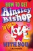 How to Get Ainsley Bishop to Fall in Love with You