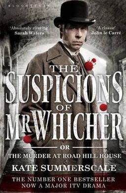 The Suspicions Of Mr Whicher The Suspicions Of Mr Whicher