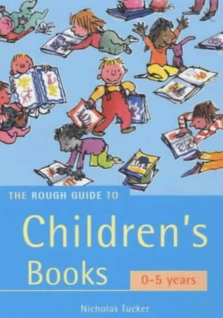The Rough Guide To Children's Books: 0-5 years