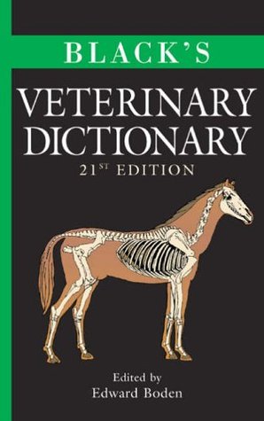 Black's Veterinary Dictionary.