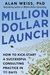 Million Dollar Launch: How ...