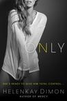 Only (Holton Woods, #2)