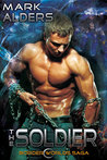 The Soldier (Border Worlds Saga, #2)