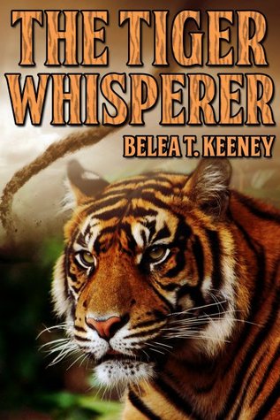 The Tiger Whisperer The Tiger Whisperer