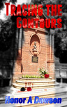 Tracing the Contours by Honor Amelia Dawson Tracing the Contours by Honor Amelia Dawson