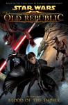 Blood of the Empire (Star Wars: The Old Republic Comic, #1)